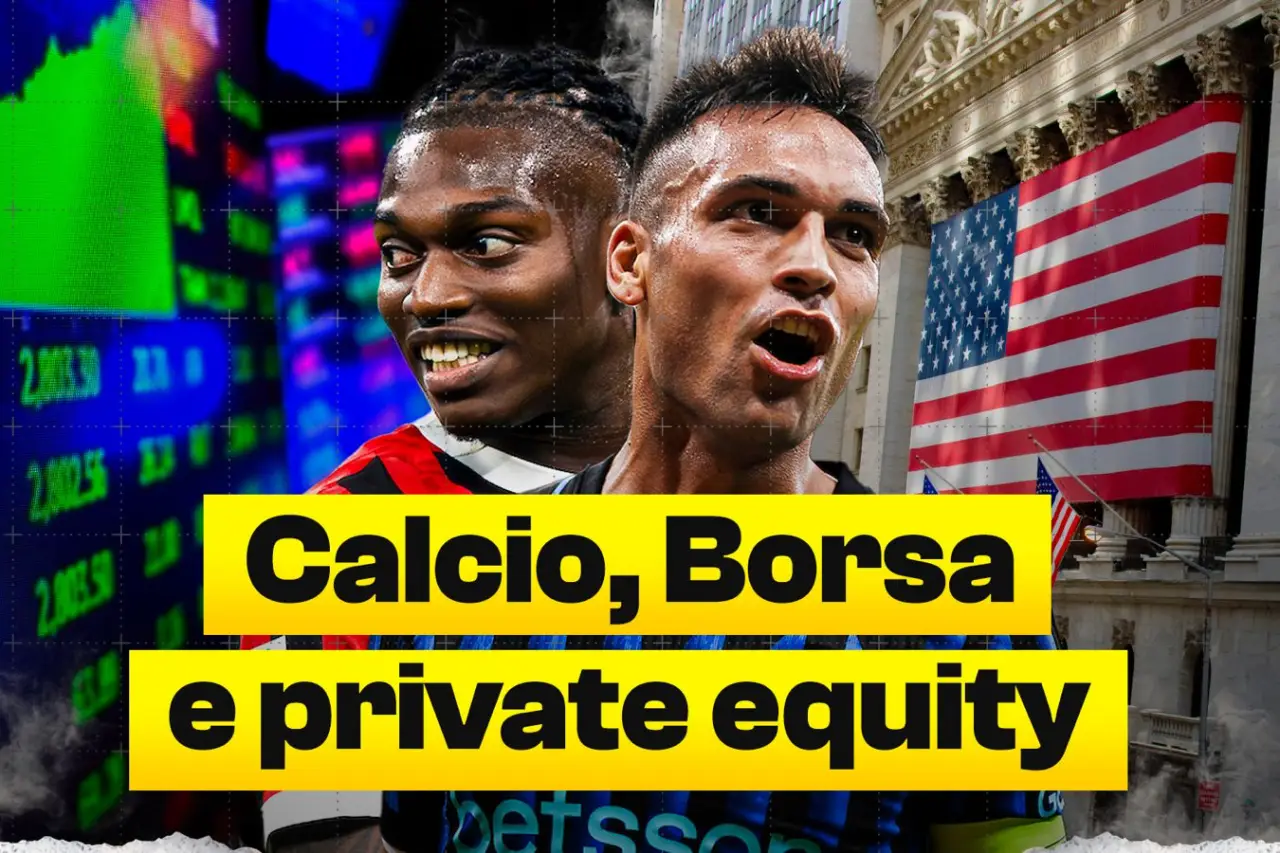 calcio e borsa - la strategia dei private equity