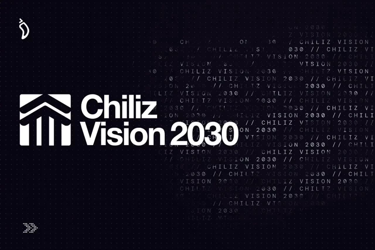 Chiliz Manifesto 2030