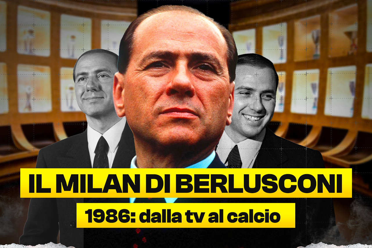 Il Milan di Berlusconi: dalla tv al calcio